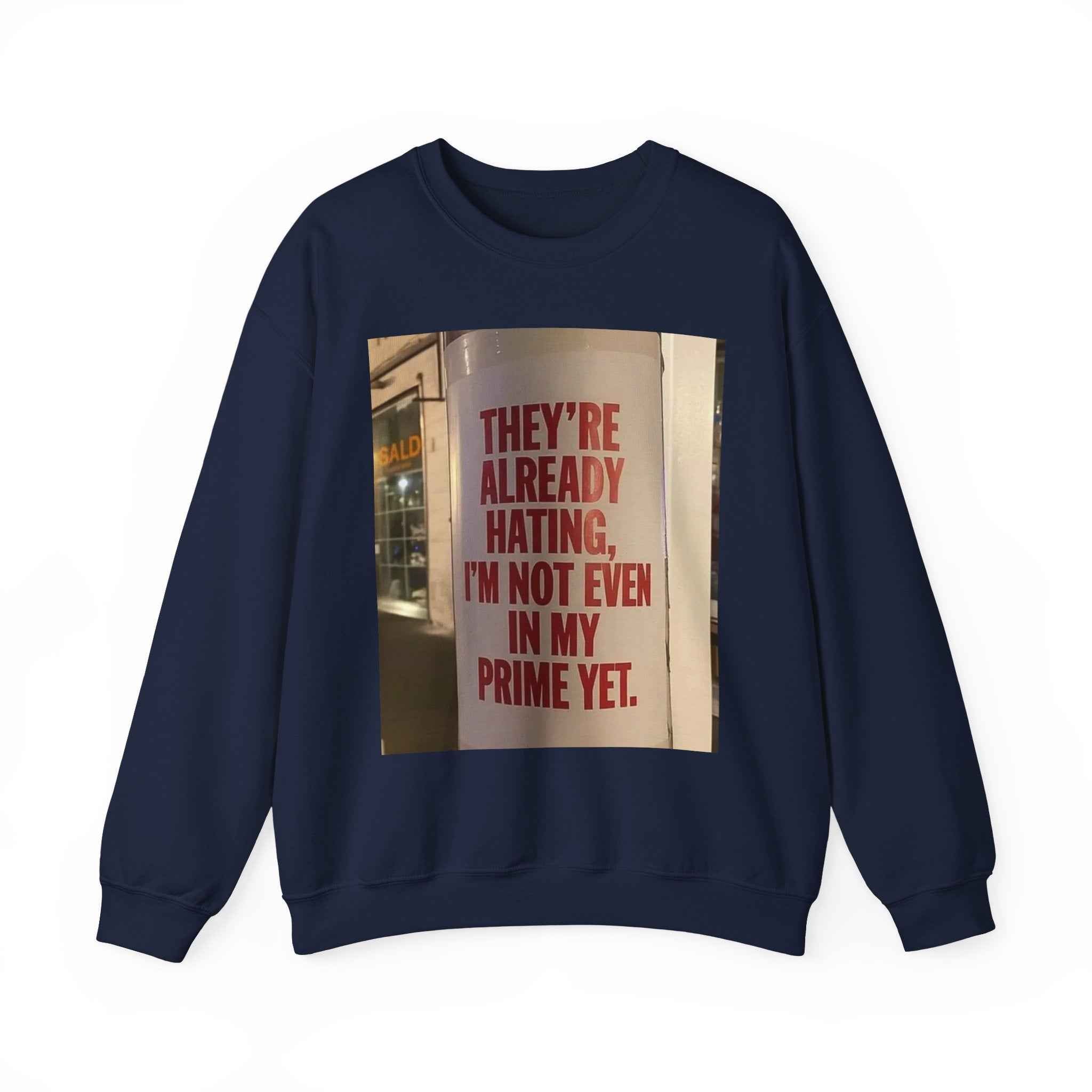 Crewneck Sweatshirt — Inspirational Photo Quote "They&