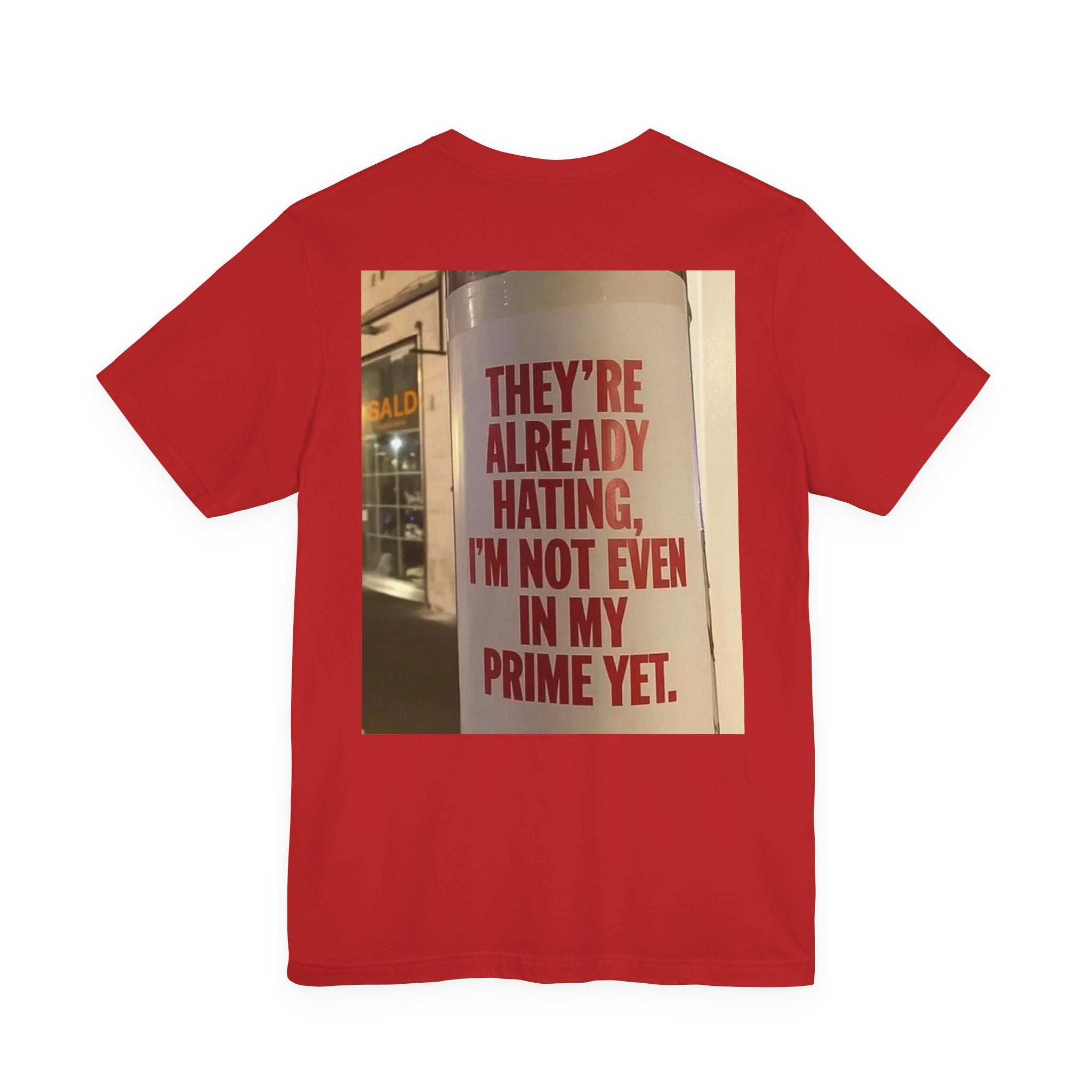 Inspirational Quote T-Shirt — “One Day You’ll Be Living the Life You Once Prayed For” / “They’re Already Hating”