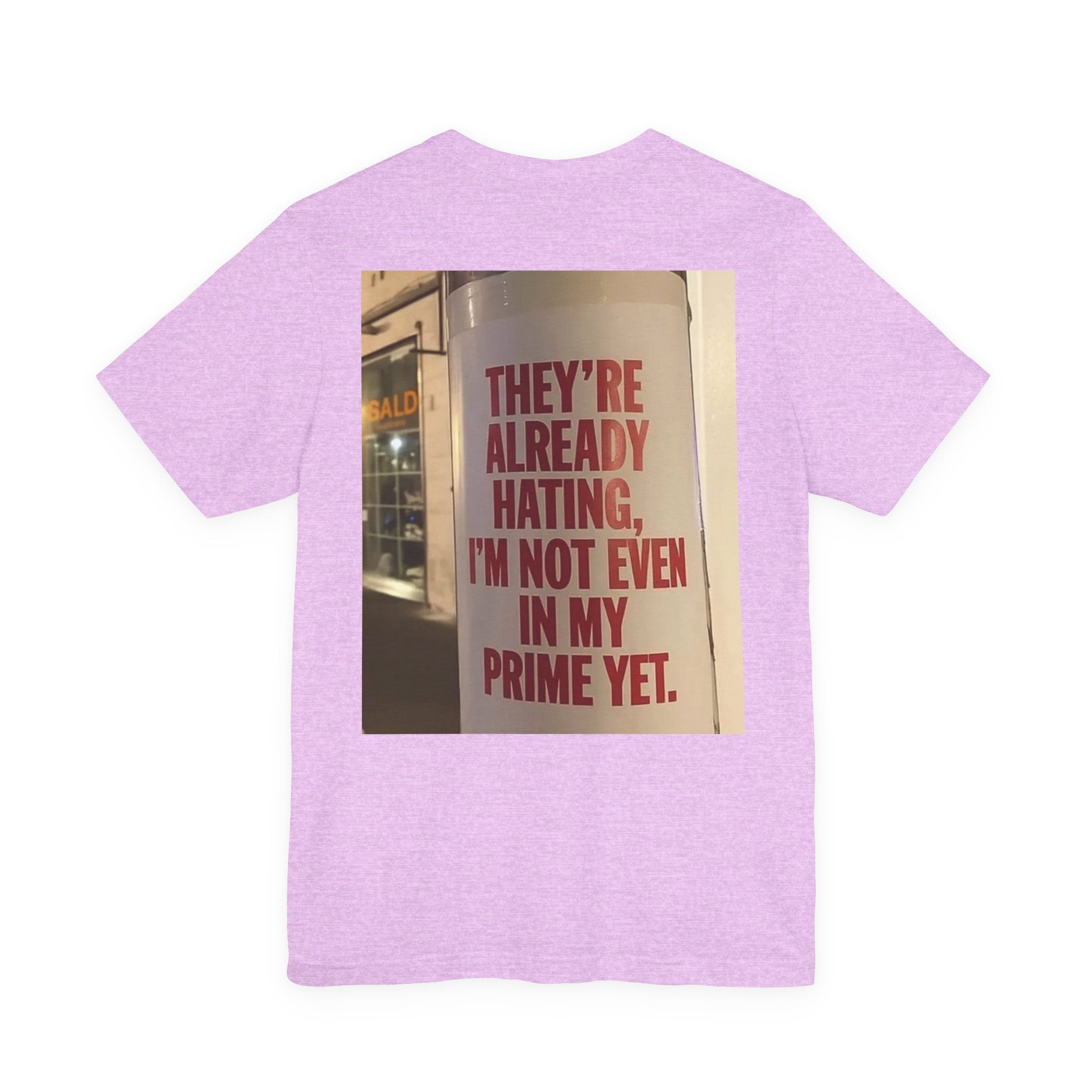 Inspirational Quote T-Shirt — “One Day You’ll Be Living the Life You Once Prayed For” / “They’re Already Hating”