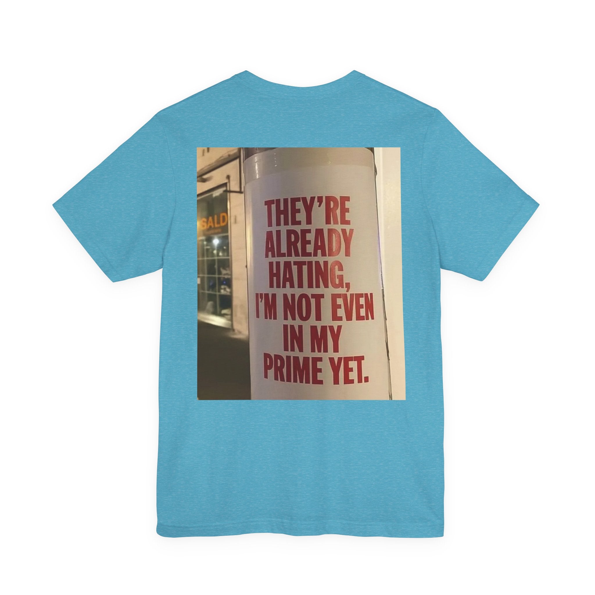 Inspirational Quote T-Shirt — “One Day You’ll Be Living the Life You Once Prayed For” / “They’re Already Hating”