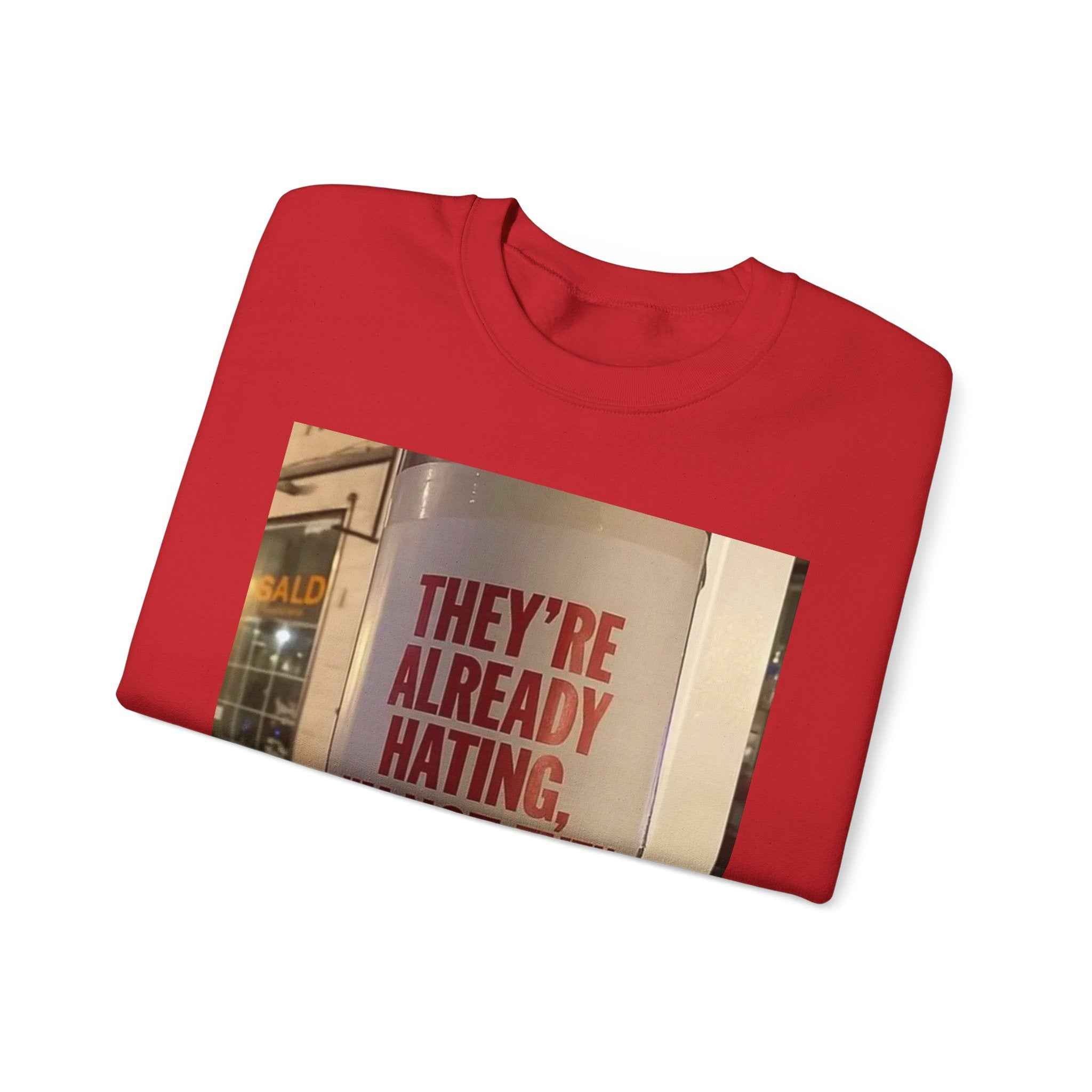 Crewneck Sweatshirt — Inspirational Photo Quote "They&