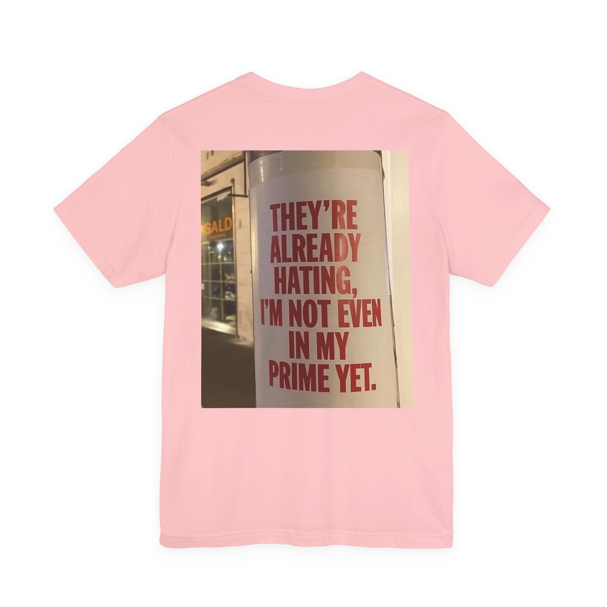 Inspirational Quote T-Shirt — “One Day You’ll Be Living the Life You Once Prayed For” / “They’re Already Hating”