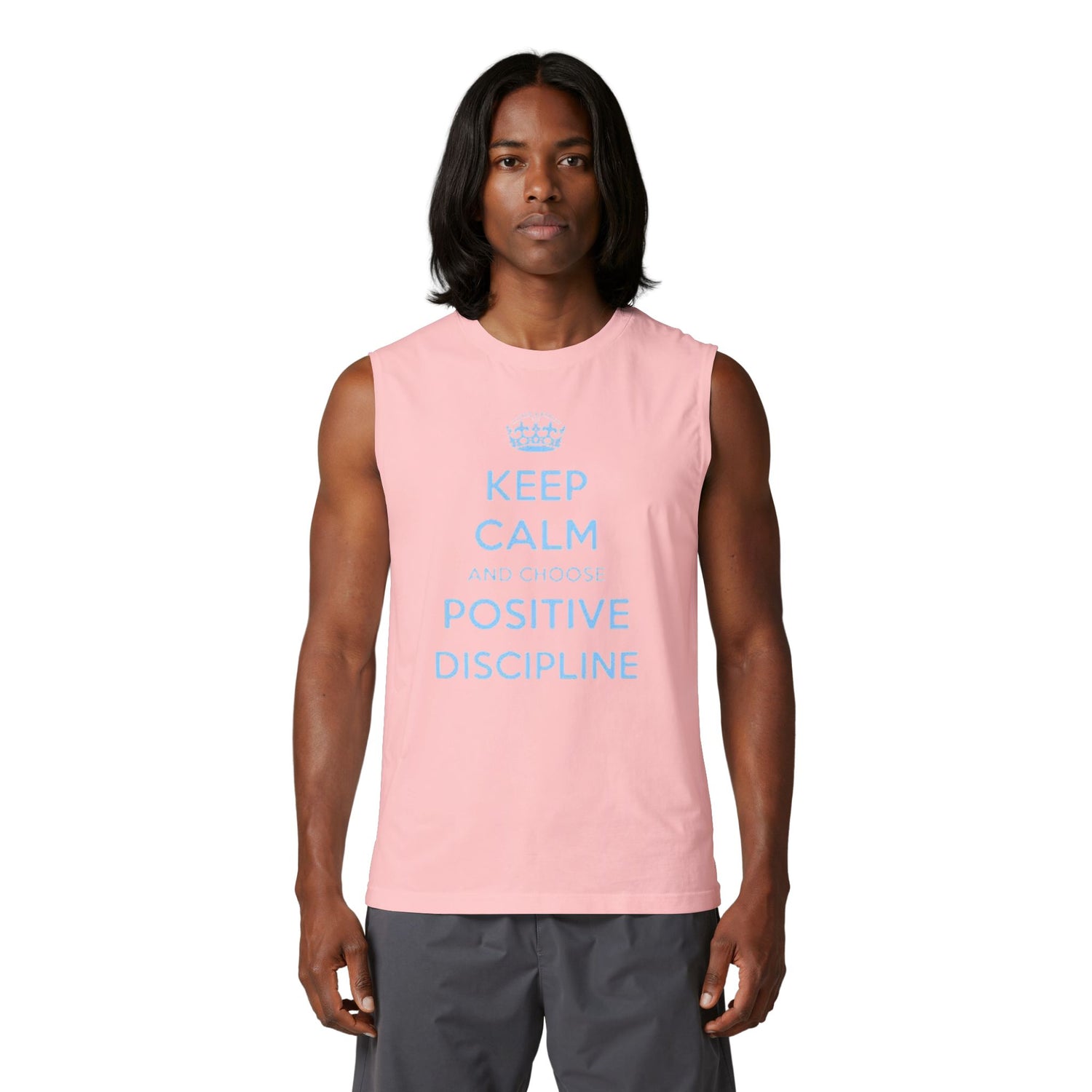 Positive Discipline Muscle Tank — "Keep Calm and Choose Positive Discipline" Motivational Shirt