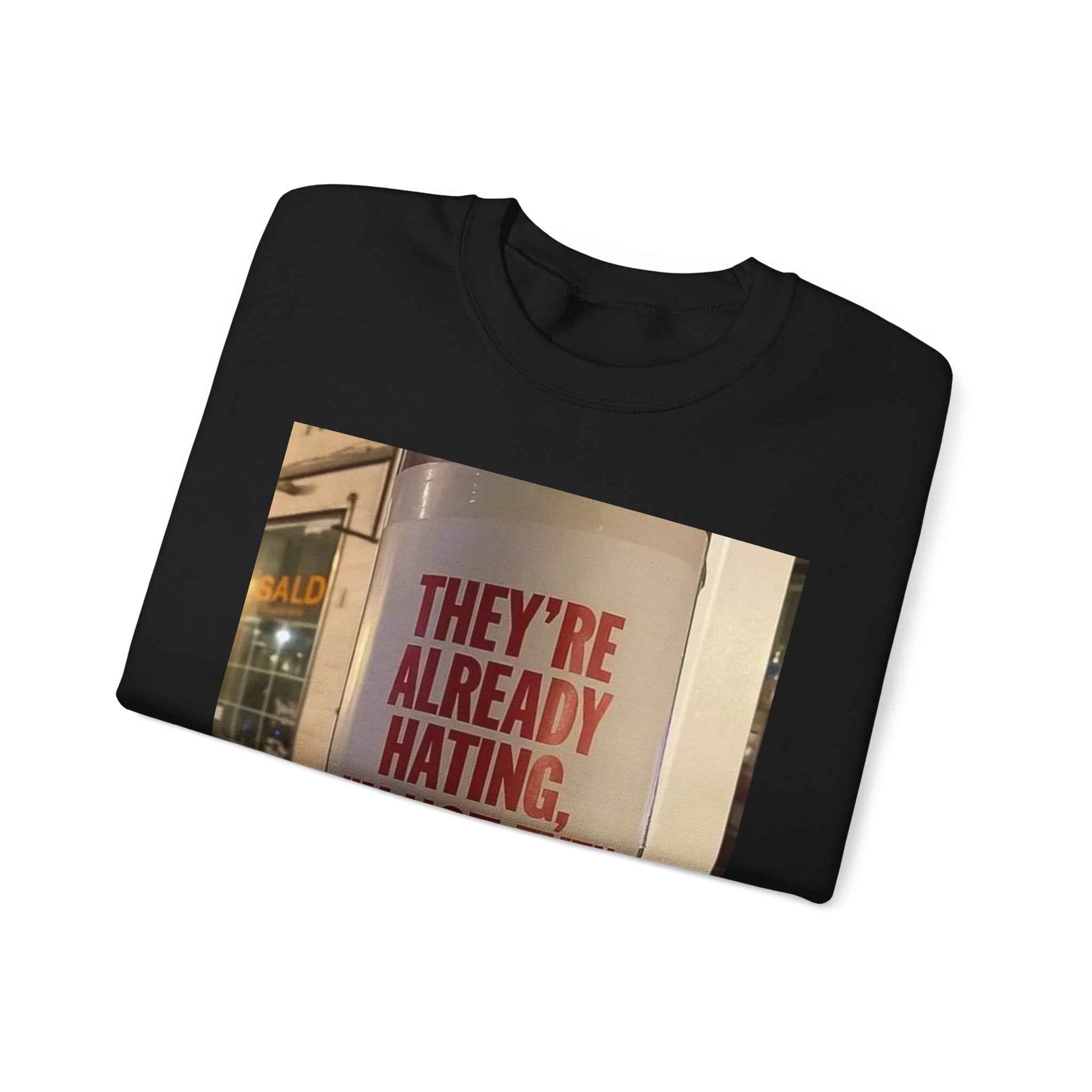 Crewneck Sweatshirt — Inspirational Photo Quote "They&