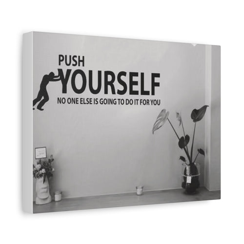 Push Yourself Canvas Wall Art — Motivational Quote Matte Stretched Canvas