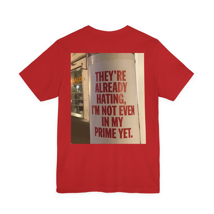 Inspirational Quote T-Shirt — “One Day You’ll Be Living the Life You Once Prayed For” / “They’re Already Hating”