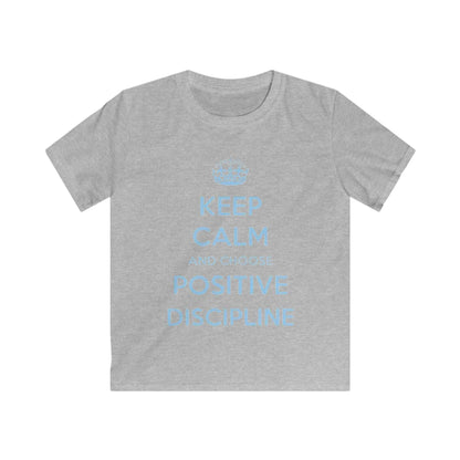 Kids Tee — "Keep Calm and Choose Positive Discipline" Light Blue Print