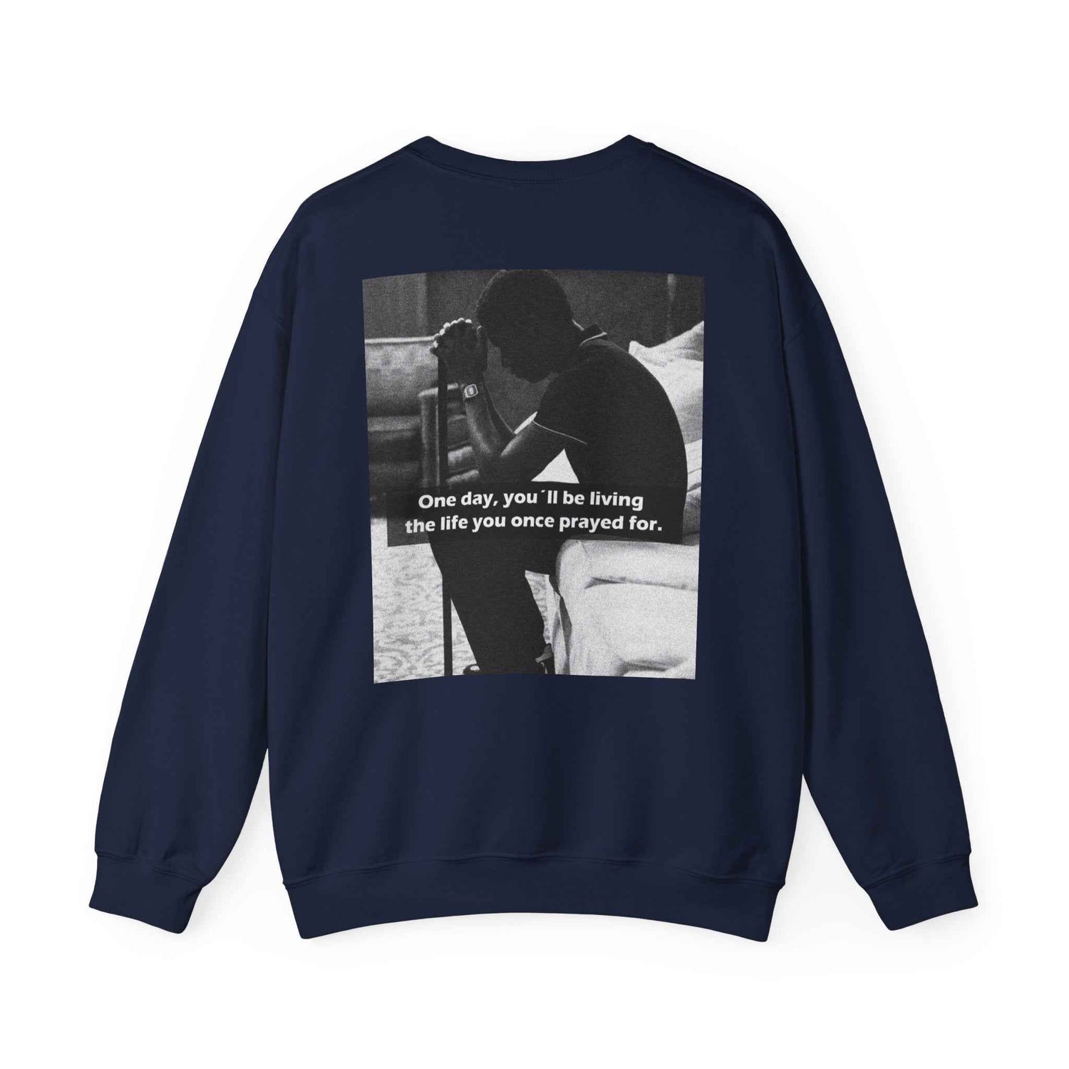 Crewneck Sweatshirt — Inspirational Photo Quote "They&