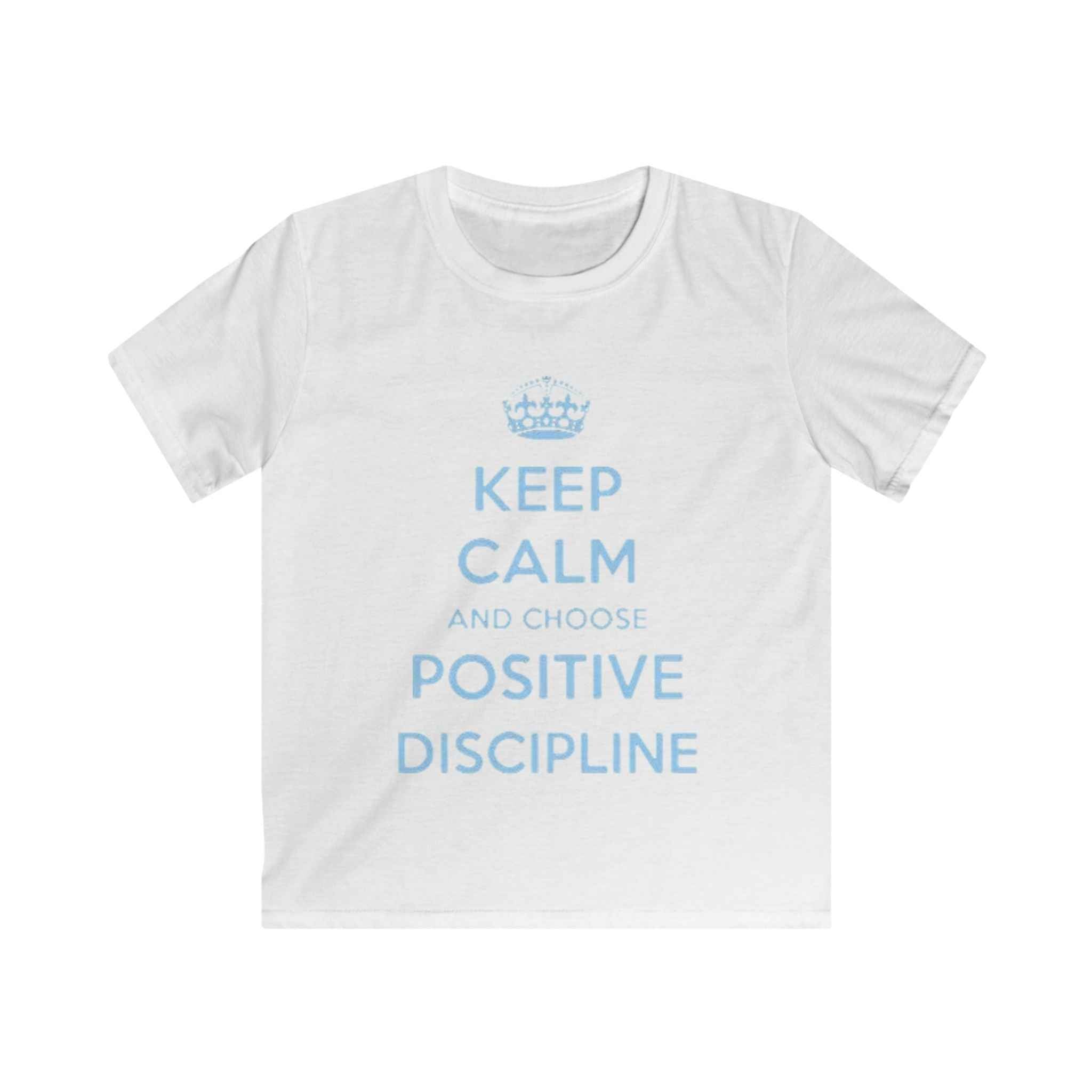 Kids Tee — "Keep Calm and Choose Positive Discipline" Light Blue Print