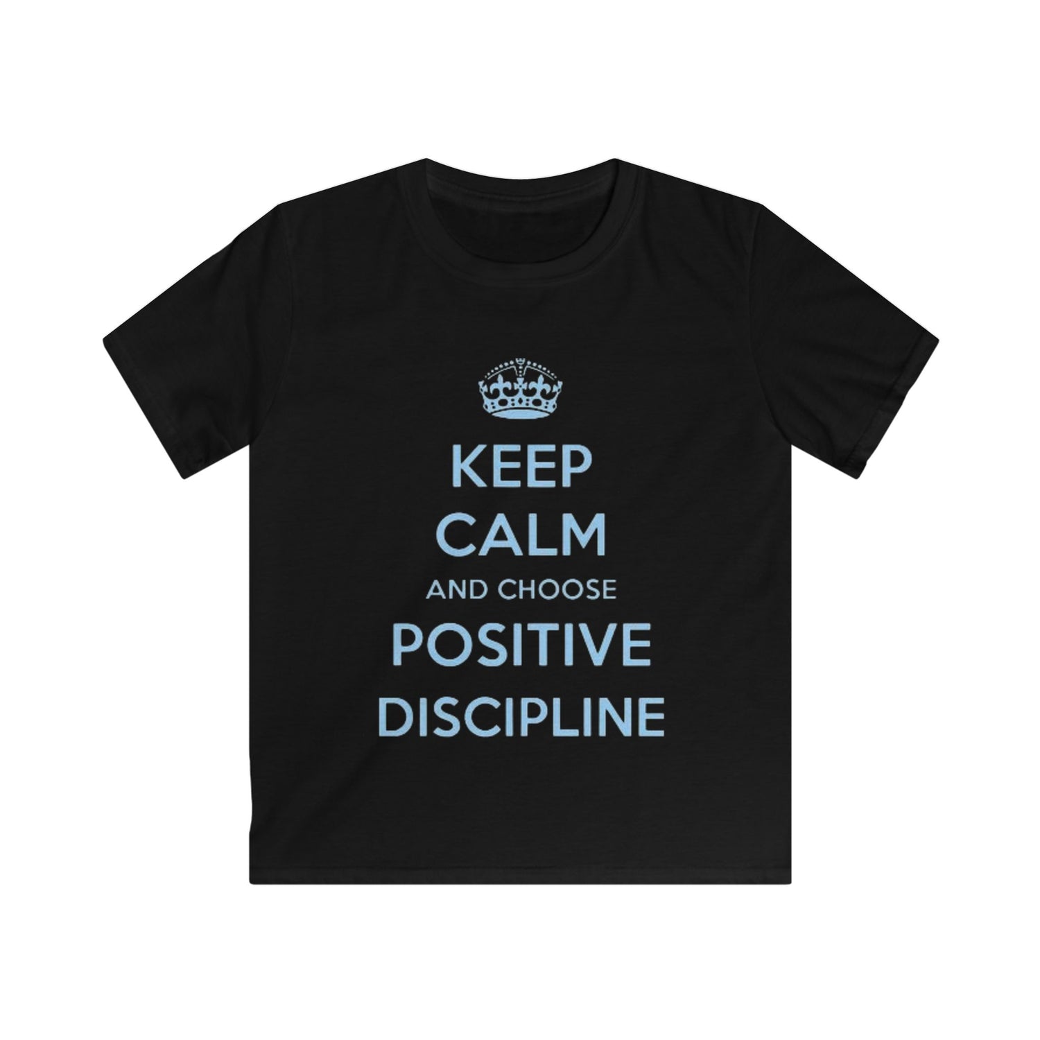 Kids Tee — "Keep Calm and Choose Positive Discipline" Light Blue Print