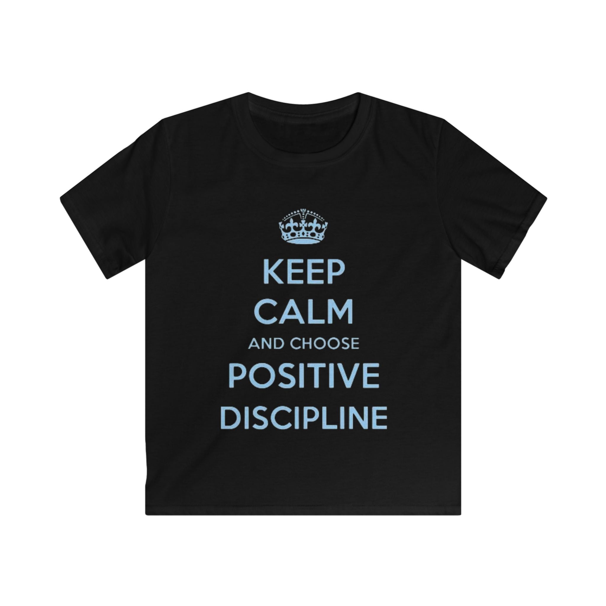 Kids Tee — "Keep Calm and Choose Positive Discipline" Light Blue Print