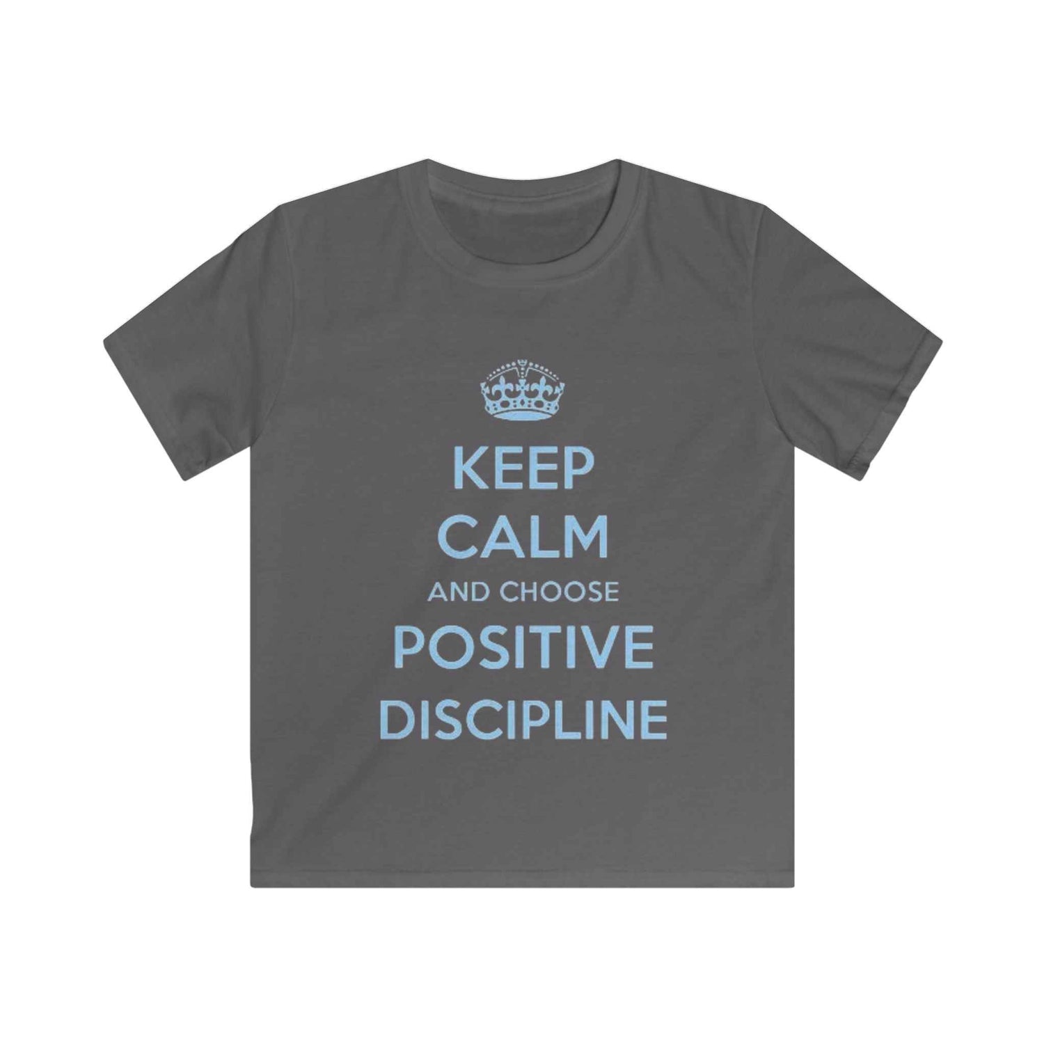 Kids Tee — "Keep Calm and Choose Positive Discipline" Light Blue Print