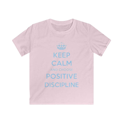 Kids Tee — "Keep Calm and Choose Positive Discipline" Light Blue Print