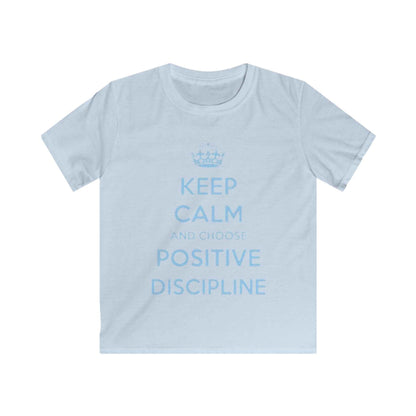Kids Tee — "Keep Calm and Choose Positive Discipline" Light Blue Print