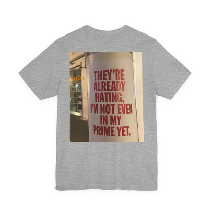 Inspirational Quote T-Shirt — “One Day You’ll Be Living the Life You Once Prayed For” / “They’re Already Hating”