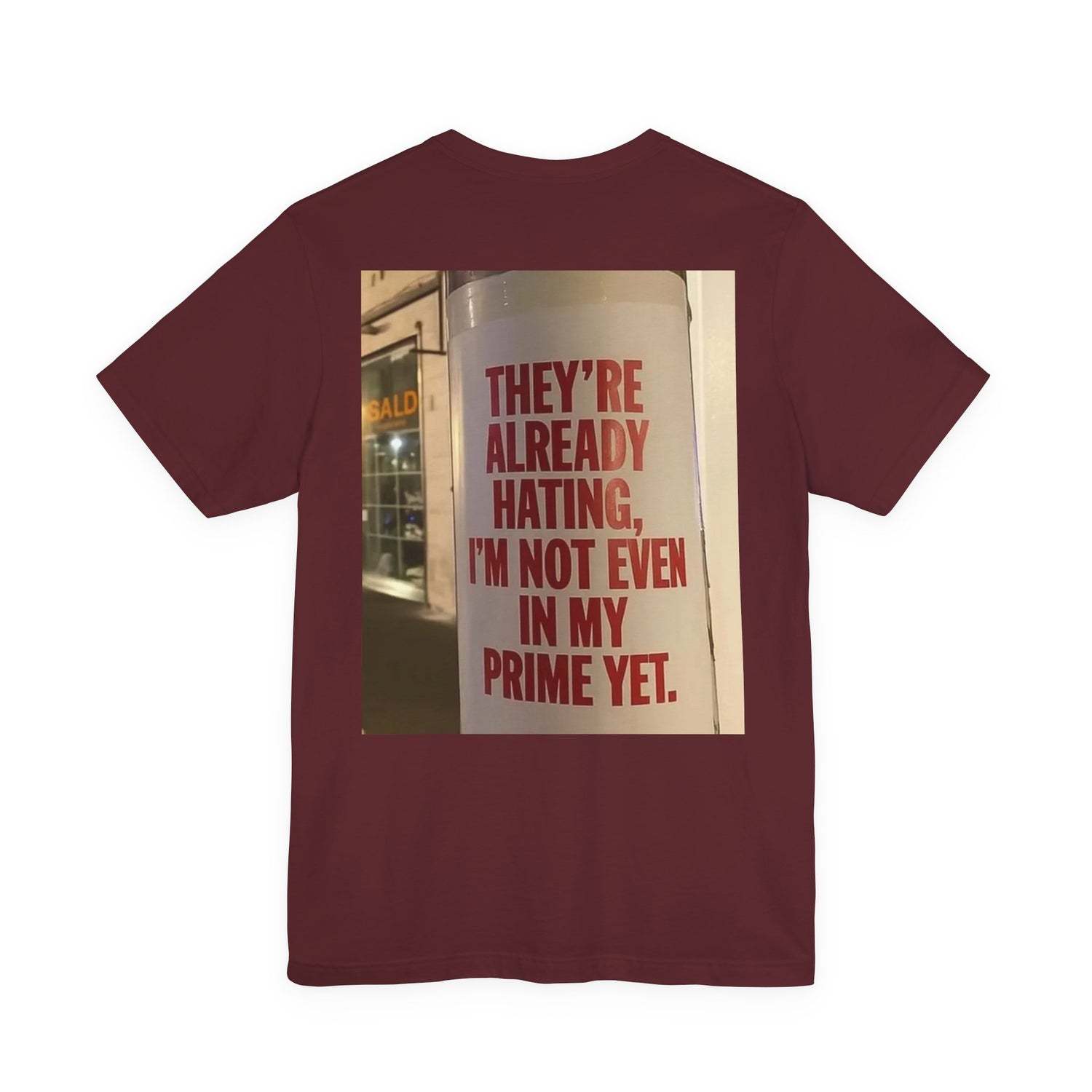 Inspirational Quote T-Shirt — “One Day You’ll Be Living the Life You Once Prayed For” / “They’re Already Hating”