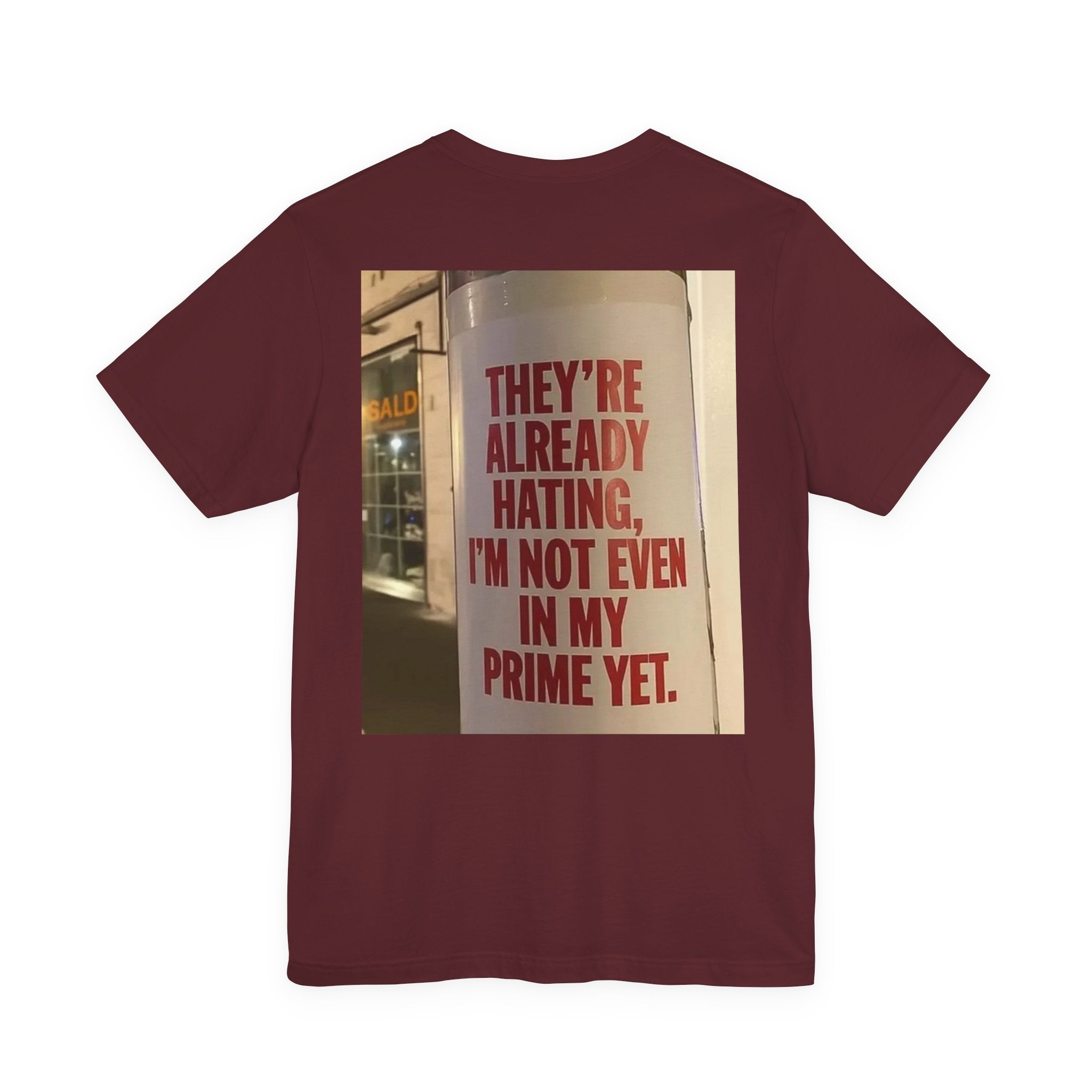 Inspirational Quote T-Shirt — “One Day You’ll Be Living the Life You Once Prayed For” / “They’re Already Hating”