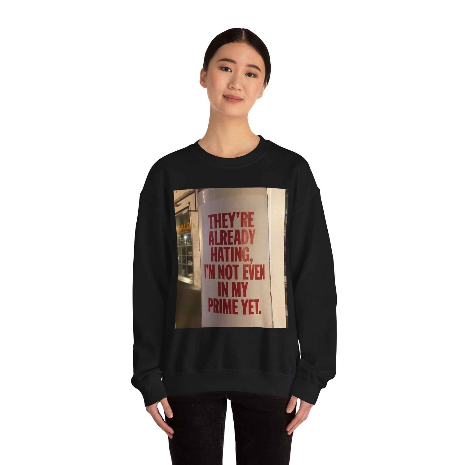 Crewneck Sweatshirt — Inspirational Photo Quote "They&